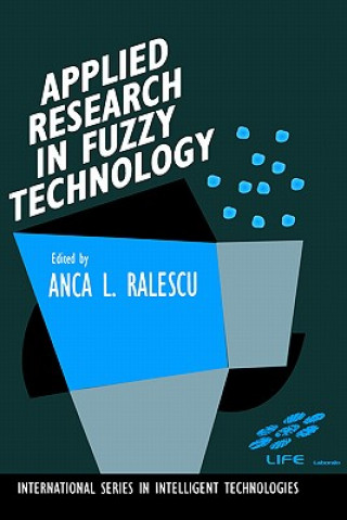 Könyv Applied Research in Fuzzy Technology A. L. Ralescu