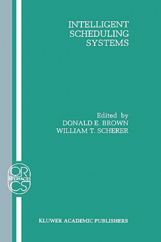 Carte Intelligent Scheduling Systems Donald E. Brown