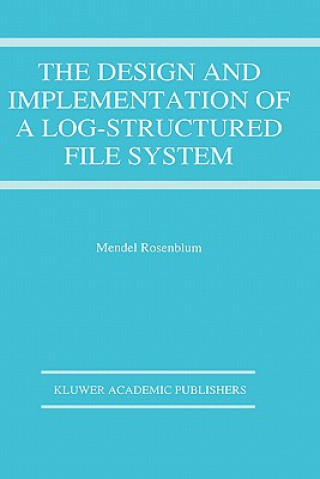 Carte Design and Implementation of a Log-structured file system Mendel Rosenblum