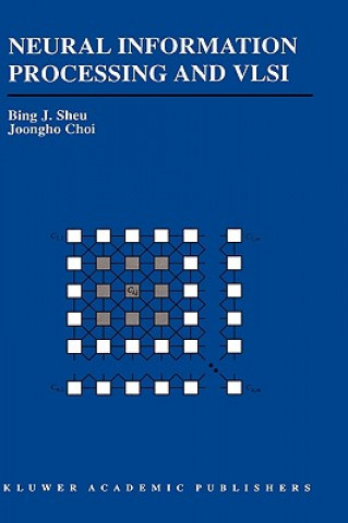 Kniha Neural Information Processing and VLSI Bing J. Sheu