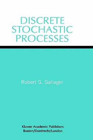 Książka Discrete Stochastic Processes Robert G. Gallager