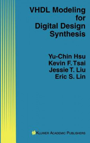 Könyv VHDL Modeling for Digital Design Synthesis Yu-Chin Hsu