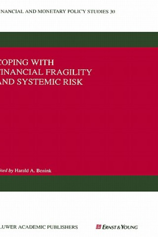 Book Coping with Financial Fragility and Systemic Risk H.A. Benink