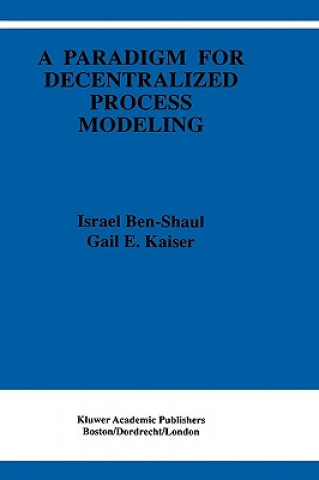 Buch Paradigm for Decentralized Process Modeling I. Ben-Shaul