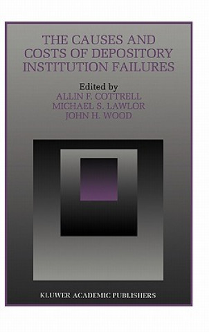 Carte Causes and Costs of Depository Institution Failures Allin F. Cottrell