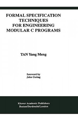 Książka Formal Specification Techniques for Engineering Modular C Programs an Yang Meng