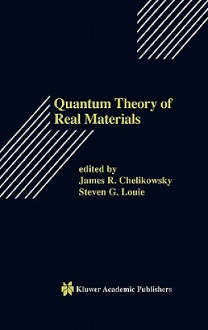 Könyv Quantum Theory of Real Materials James R. Chelikowsky