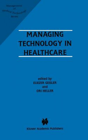 Book Managing Technology in Healthcare Eliezer Geisler
