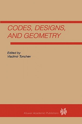 Carte Codes, Designs and Geometry Vladimir Tonchev