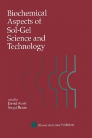 Könyv Biochemical Aspects of Sol-Gel Science and Technology David Avnir