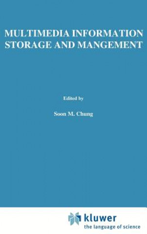 Książka Multimedia Information Storage and Management Soon M. Chung