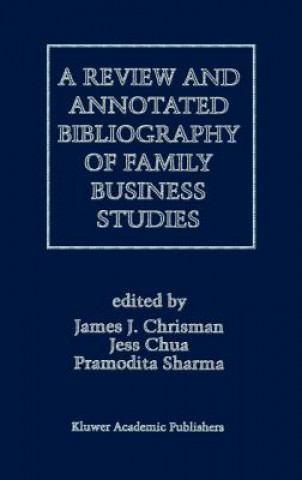 Carte Review and Annotated Bibliography of Family Business Studies Pramodita Sharma
