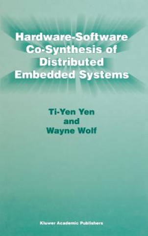 Kniha Hardware-Software Co-Synthesis of Distributed Embedded Systems Ti-Yen Yen