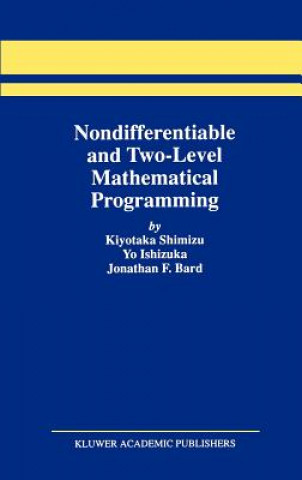Libro Nondifferentiable and Two-Level Mathematical Programming Kiyotaka Shimizu