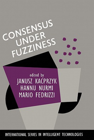 Knjiga Consensus Under Fuzziness J. Kacprzyk