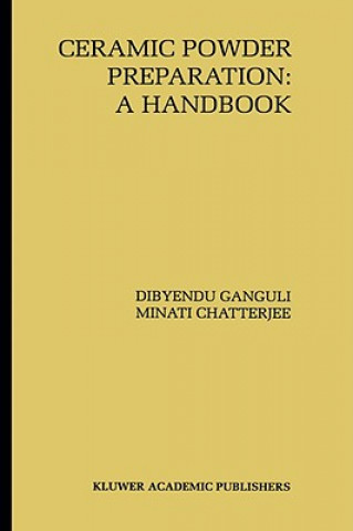 Kniha Ceramic Powder Preparation: A Handbook Dibyendu Ganguli