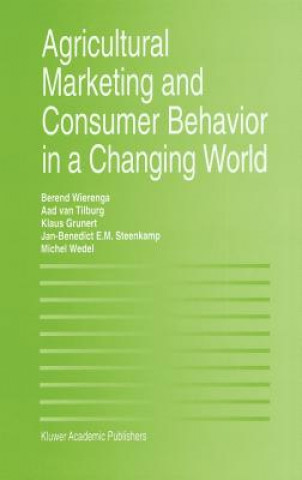 Livre Agricultural Marketing and Consumer Behavior in a Changing World Berend Wierenga