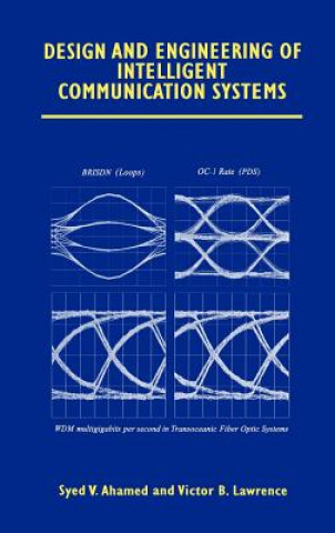 Könyv Design and Engineering of Intelligent Communication Systems Syed V. Ahamed