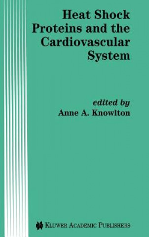 Carte Heat Shock Proteins and the Cardiovascular System A.A. Knowlton