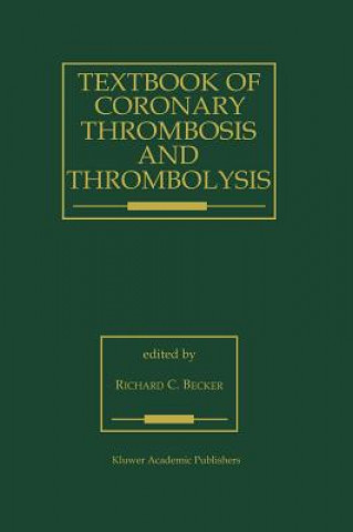 Βιβλίο Textbook of Coronary Thrombosis and Thrombolysis R.C. Becker