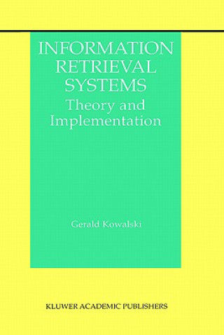 Knjiga Information Retrieval Systems Gerald J. Kowalski