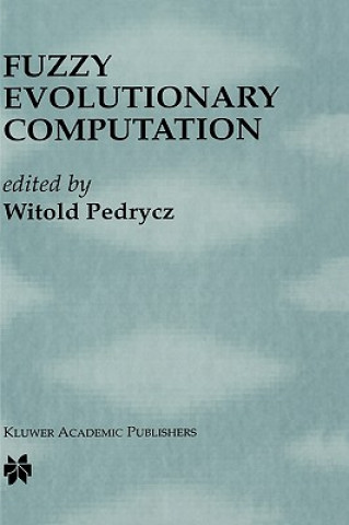 Carte Fuzzy Evolutionary Computation Witold Pedrycz