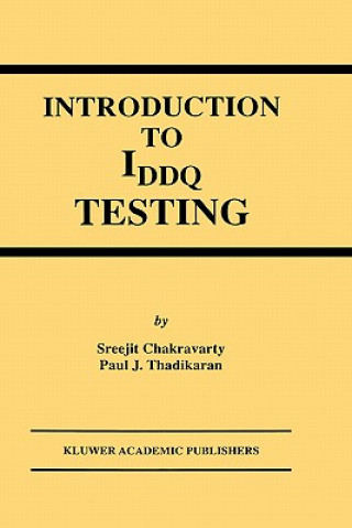 Könyv Introduction to IDDQ Testing S. Chakravarty