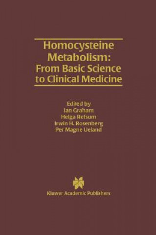 Carte Homocysteine Metabolism: From Basic Science to Clinical Medicine Ian Graham