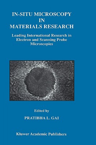 Knjiga In-Situ Microscopy in Materials Research Pratibha L. Gai