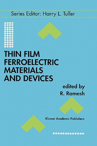 Könyv Thin Film Ferroelectric Materials and Devices R. Ramesh