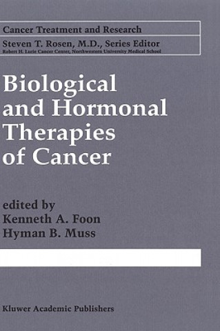 Knjiga Biological and Hormonal Therapies of Cancer Kenneth A. Foon