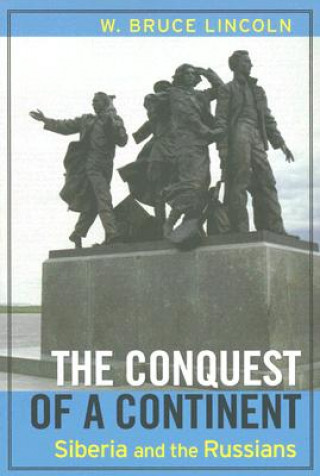 Könyv Conquest of a Continent W. B. Lincoln