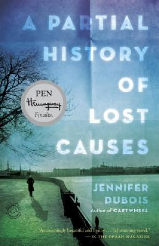Kniha A Partial History of Lost Causes. Das Leben ist groß, engl. Ausgabe Jennifer DuBois