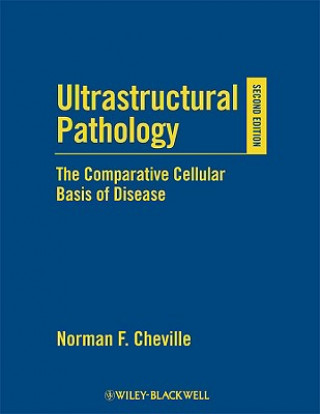 Kniha Ultrastructural Pathology 2e Norman F. Cheville