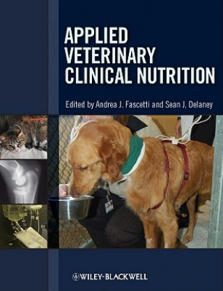 Книга Applied Veterinary Clinical Nutrition Andrea J. Fascetti