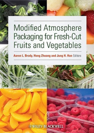 Libro Modified Atmosphere Packaging for Fresh-Cut Fruits and Vegetables Aaron L. Brody