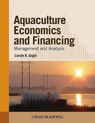 Kniha Aquaculture Economics and Financing Carole R. Engle