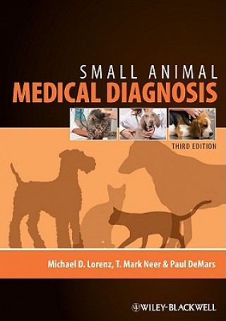 Kniha Small Animal Medical Diagnosis 3e Michael D. Lorenz