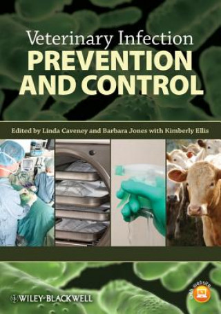 Kniha Veterinary Infection Prevention and Control Linda Caveney