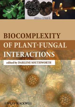 Kniha Biocomplexity of Plant-Fungal Interactions Darlene Southworth