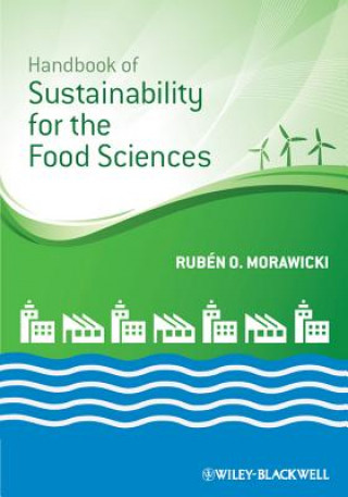 Kniha Handbook of Sustainability for the Food Sciences Rubén O. Morawicki
