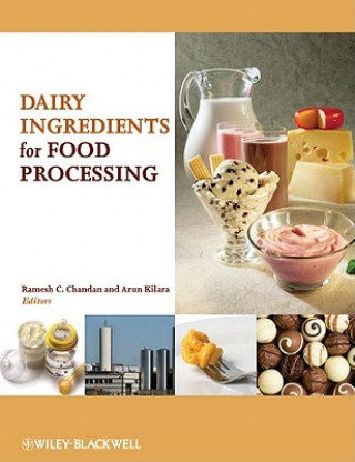 Carte Dairy Ingredients for Food Processing Ramesh C. Chandan