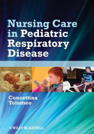 Carte Nursing Care in Pediatric Respiratory Disease Concettina Tolomeo