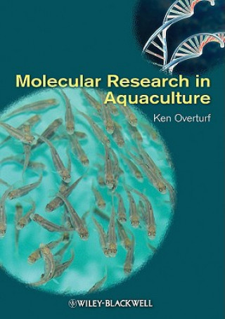 Książka Molecular Research in Aquaculture Ken Overturf