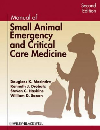 Kniha Manual of Small Animal Emergency and Critical Care  Medicine 2e Douglass K. Macintire