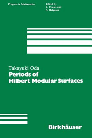 Książka Periods of Hilbert Modular Surfaces T. Oda