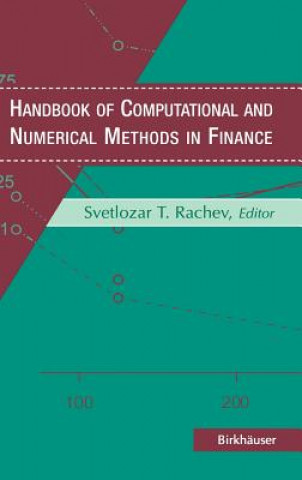 Kniha Handbook of Computational and Numerical Methods in Finance Svetlozar T. Rachev