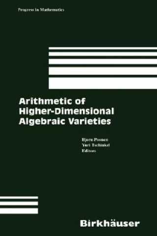 Könyv Arithmetic of Higher-Dimensional Algebraic Varieties Bjorn Poonen