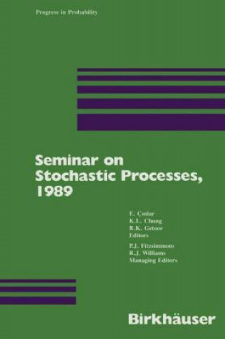 Carte Seminar on Stochastic Processes, 1989 E. Cinlar