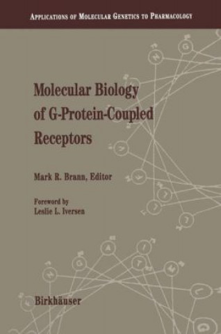 Книга Molecular Biology of G-Protein-Coupled Receptors M. Brann